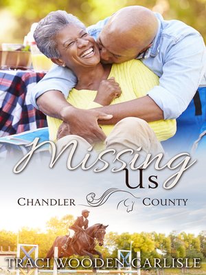 cover image of Missing Us (A Chandler County Novel)